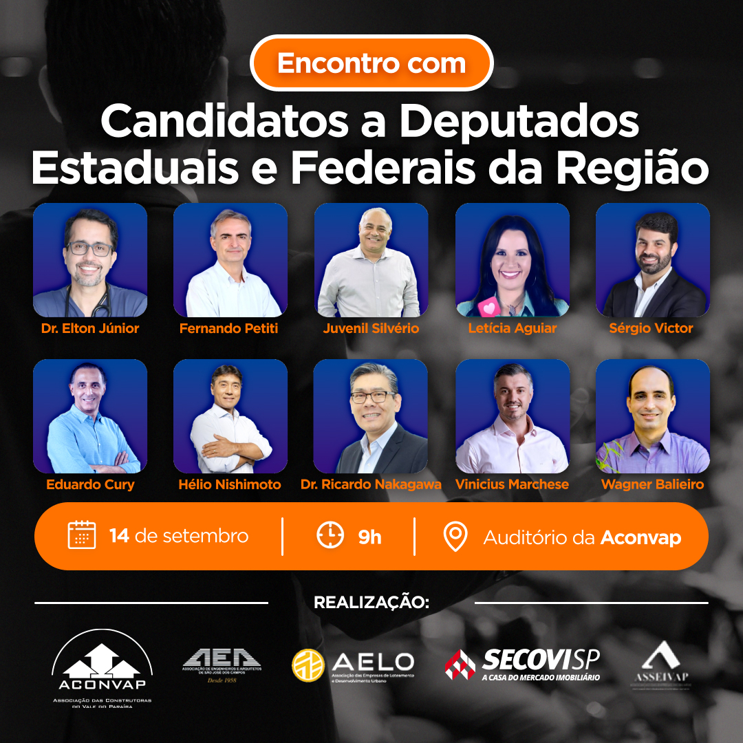 Encontro com Candidatos a Deputados Estaduais e Federais da Região